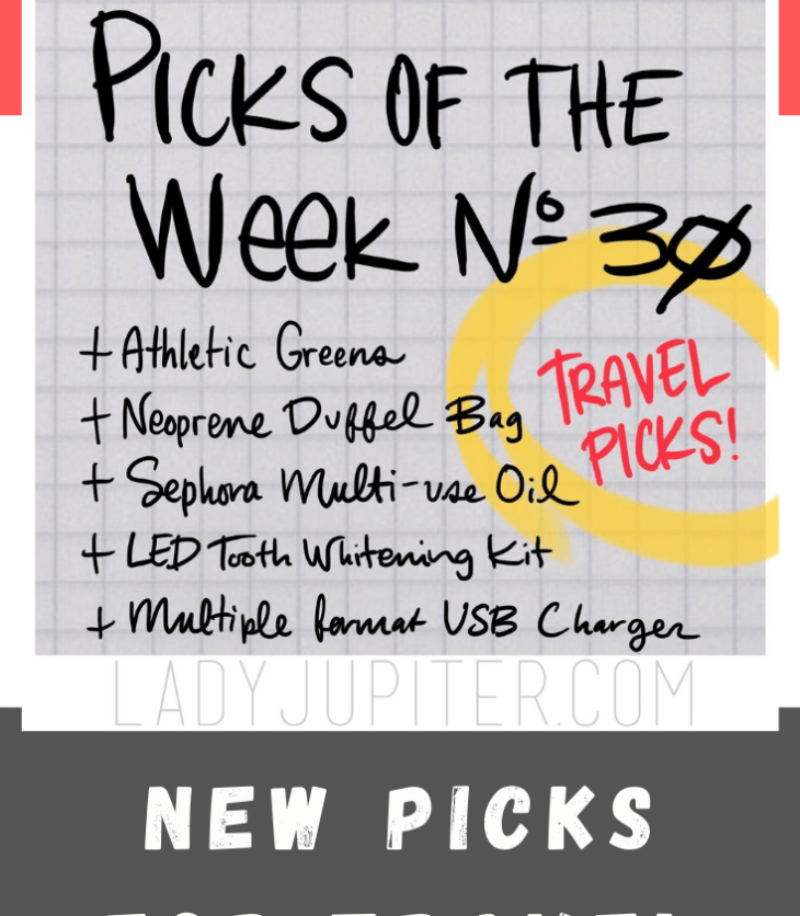 Picks of the Week, № 30. Quick chat about travel picks that I can't wait to use out of the house. Until then, these are great at home too!