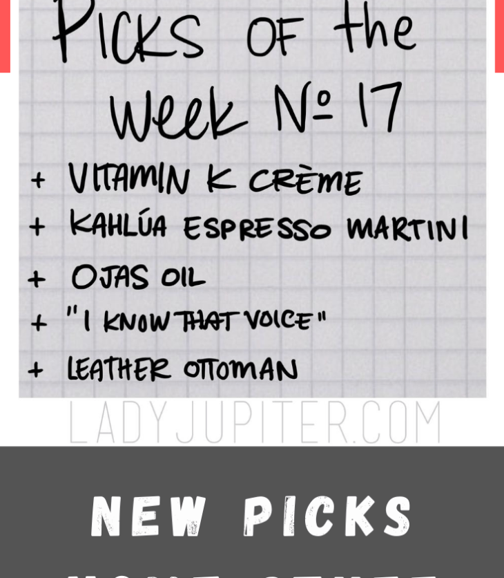 Picks of the Week, № 17. Quick chat about current favorites on my face, in my tum, in my nose, on my TV, and under my feet. So good!