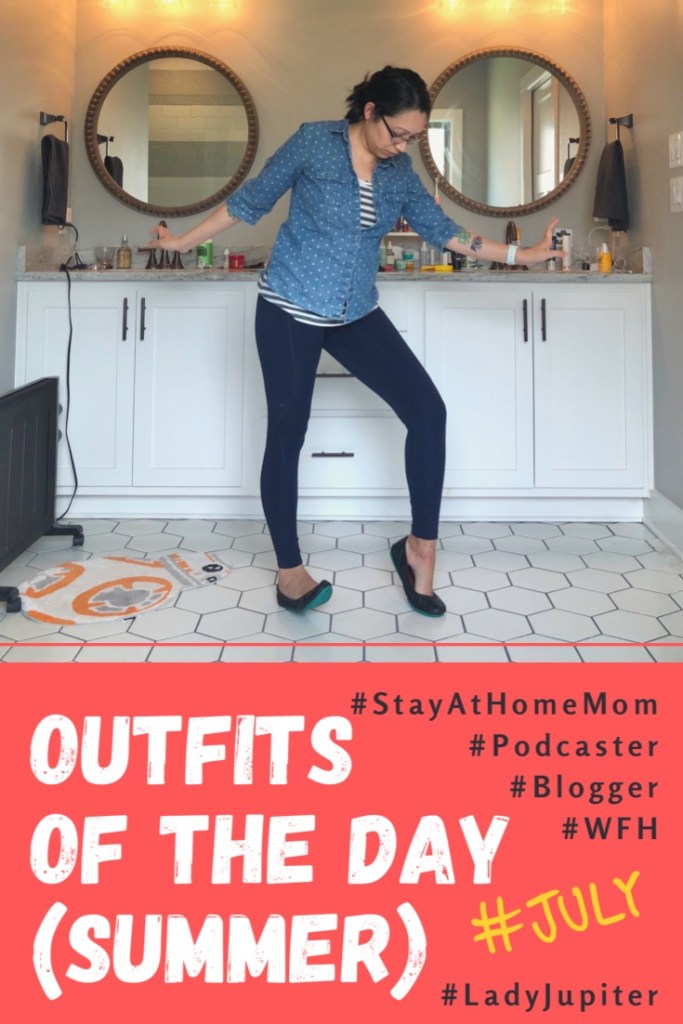 Summer 2020 Outfits of the Day. I wear a lot of leggings, because I chase a toddler by day and make cocktails at night. #Sorrynotsorry #SAHM #podcaster #blogger #ladyjupiter