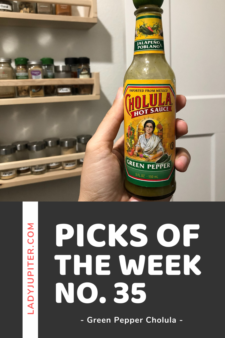 Week № 35 turns inward and looks at my pantry! When you don't leave the house much, I need to spark joy indoors, and what better way than with food?! #foodie #picksoftheweek #ladyjupiter #cholula