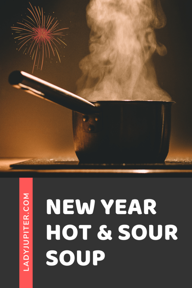 It's not exactly a tradition yet, but I like planning a New Year's Day Hot & Sour Soup each year. Black eyed peas are still on the menu, but I can't say no to this savory and tangy soup. #LadyJupiter #Soup #Recipe #Delicious