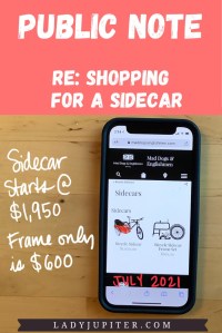 Public Note; re: shopping for a sidecar. Mad Dogs & Englishmen - pricing in July 2021.