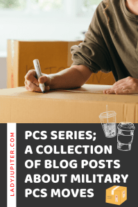 PCS Series! Here's a collection of blog posts about PCSing, all intended to help you succeed and get settled in your new home. Have a topic idea? Drop a comment, and I'll see how I can help. #PCS #moving #militaryPCS #AirForce #milspouse #movingagain