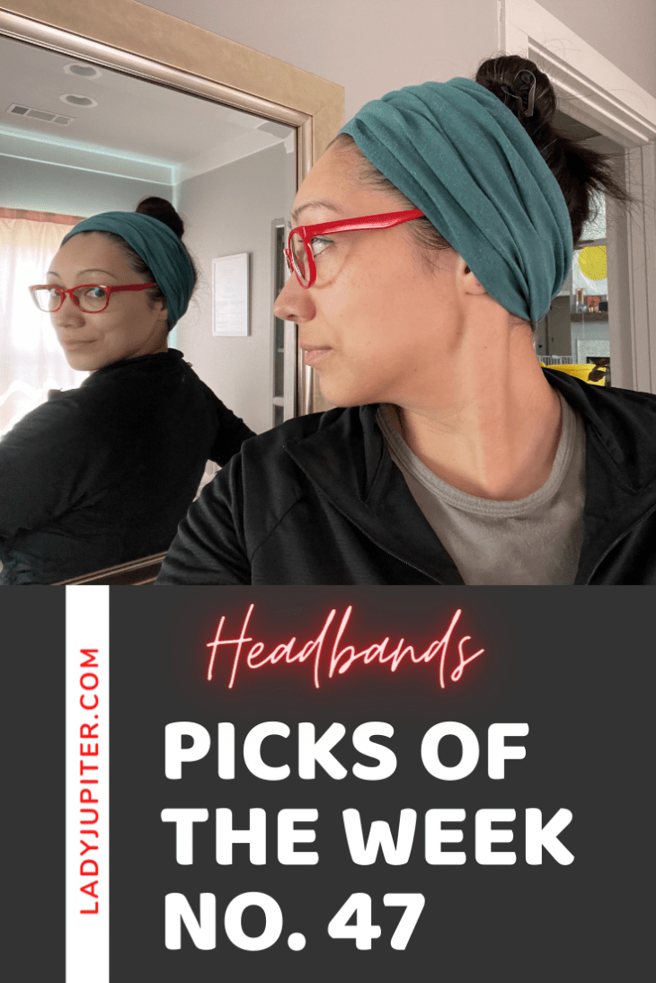 Week № 47! Today I'm sharing some little favorites that don't get a lot of attention - like tube headbands to reign in growing hair. #LadyJupiter