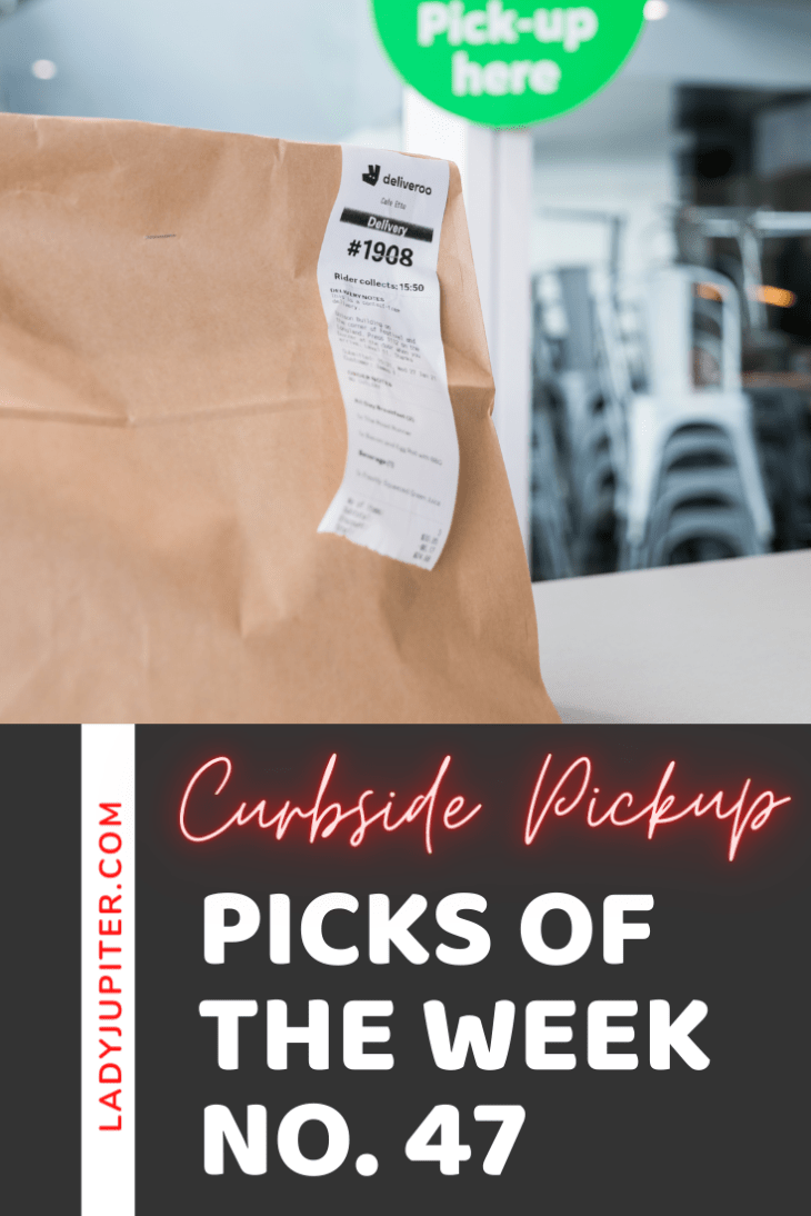 Week № 47! Today I'm sharing some little favorites that don't get a lot of attention - like curbside pickup on the occasion that I don't cook dinner. #LadyJupiter