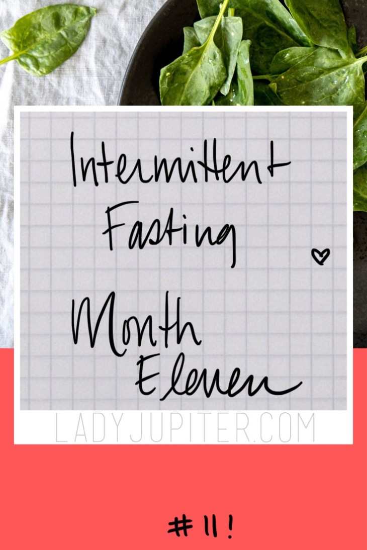 Eleven months of intermittent fasting are complete! I may not shrink for months at a time, but I have a plan and genuinely enjoy my one meal a day. #LadyJupiter #Fasting #IFlife