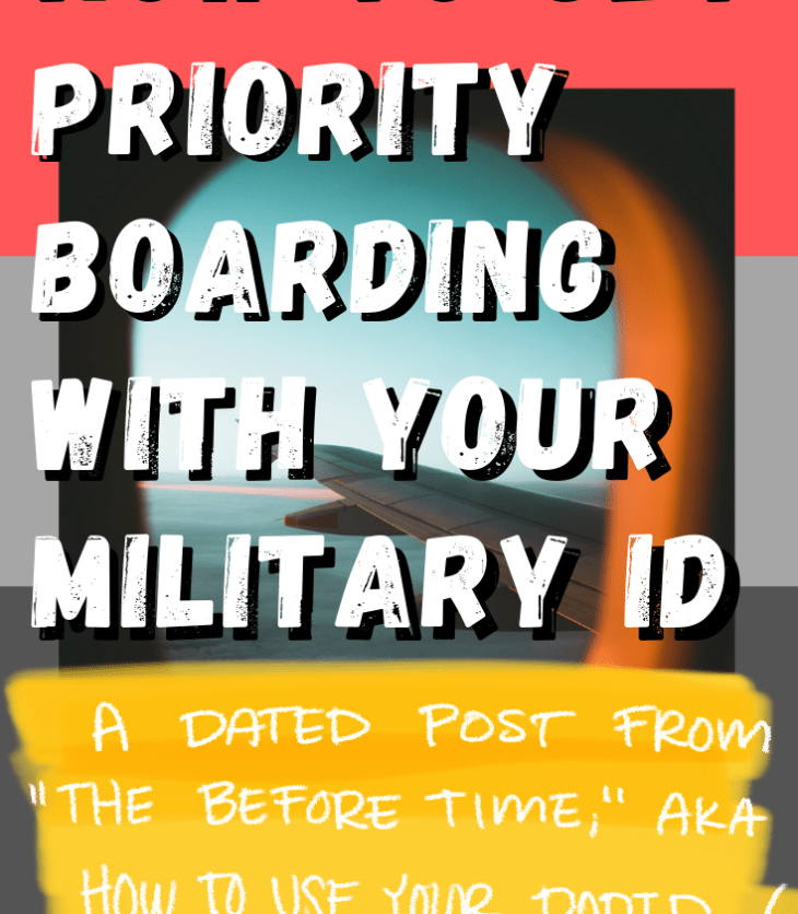 This dated blog post is really about how to use your military ID as a KTN - and how it granted me priority boarding in the past. #DatedTitle #CurrentContent #LadyJupiter #WritingIsHard #FlyingWasNice