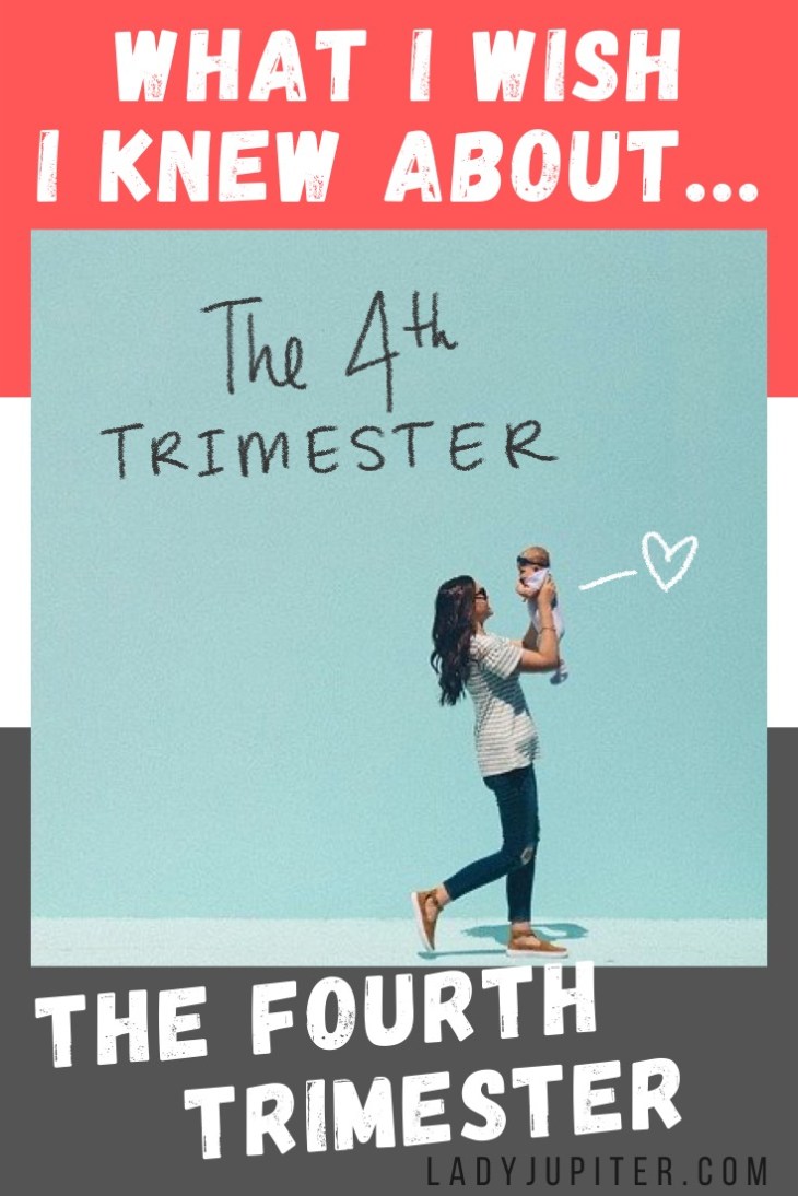 What I Wish I Knew About the Fourth Trimester! This stage of life is baby's first three months on the outside, but this article is about the postpartum mother 🥂 #LadyJupiter #WIWIKA #WhatIWishIKnew #postpartum #trimesters #FourthTrimester #newborn