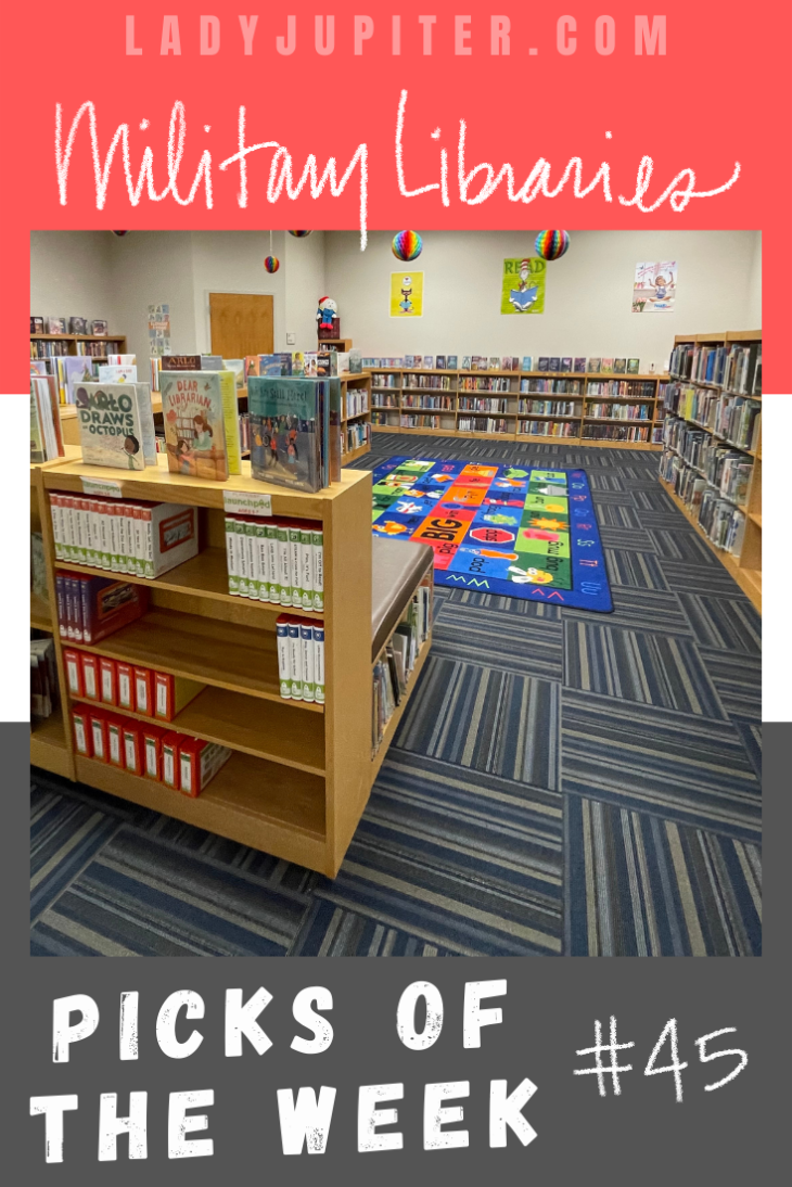 Week №&nbsp;45 brings a fresh batch of favorites - like military libraries. #LadyJupiter #PicksoftheWeek #libraries #MilKids #MilFamilies