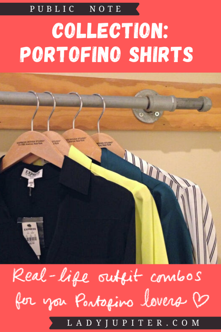 Sharing my love of Portofino shirts! If you are loving Express' Portofinos and seeking outfit ideas - here are some of mine. #LadyJupiter #OutfitInsp #ExpressPortofino #PortofinoShirt #OOTD