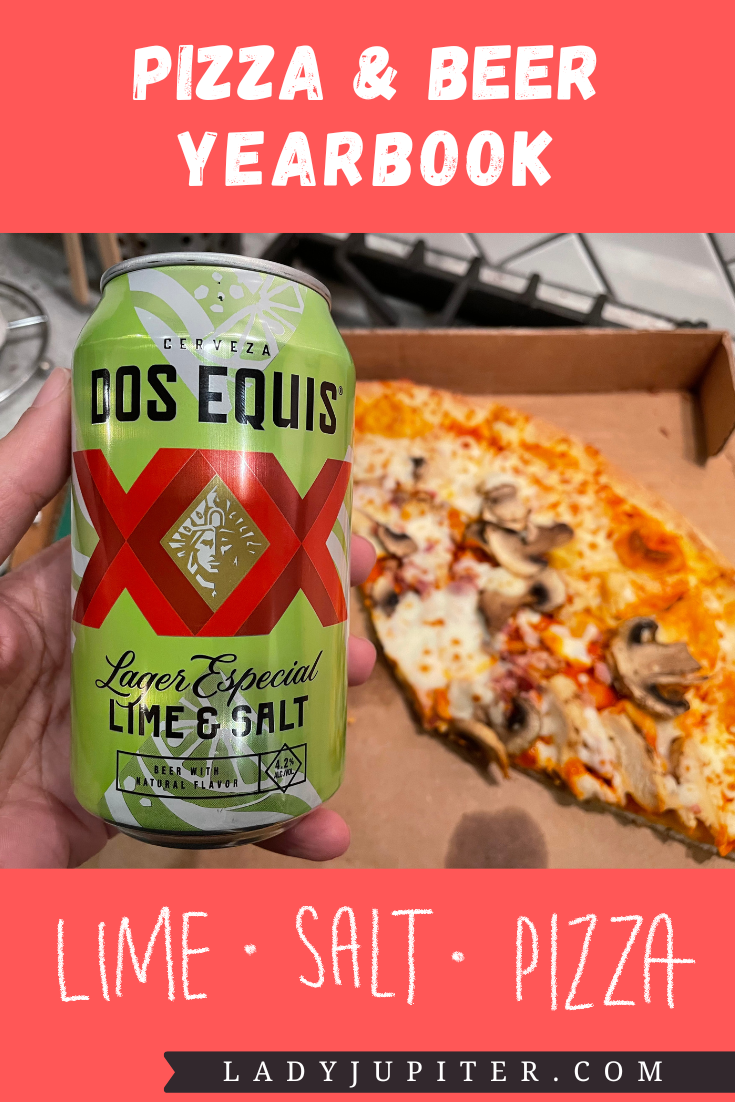 Pizza and Beer Yearbook - a thoughtful chronicle, or an excuse to order pizza each month⁉️ Probably the latter! #LadyJupiter #BeerAndPizza #Yearbook #JustForFun #SharingIsCaring #DosEquisLime