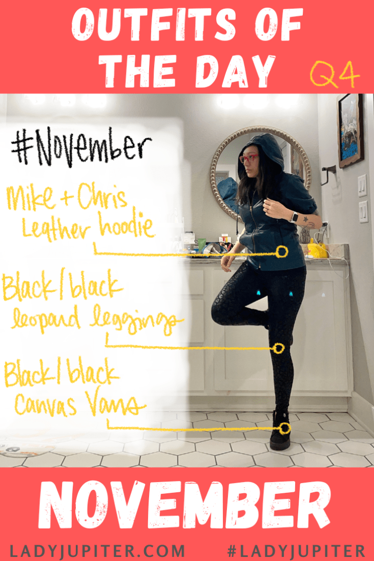 Outfits of the Day, Q4! The public closet of a hobby podcaster. #LadyJupiter #OOTD #DailyOutfits #November #Q4 #WomenWithADHD #Late30s