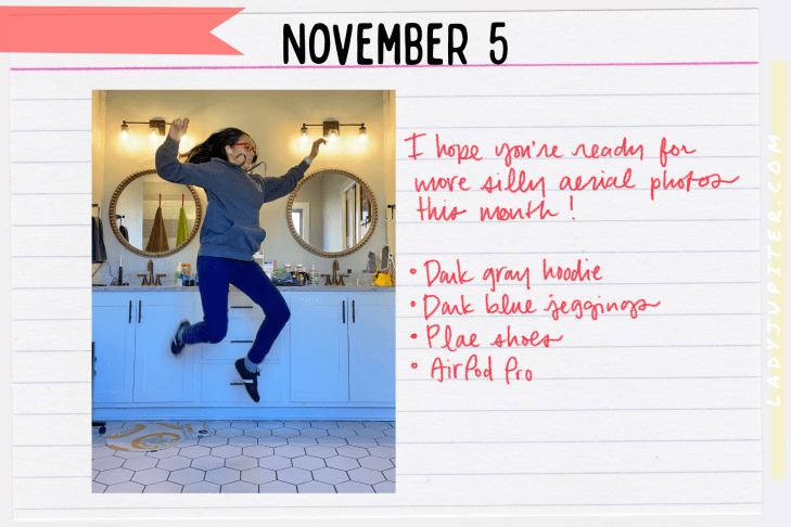 Outfits of the Day, Q4! The public closet of a hobby podcaster. #LadyJupiter #OOTD #DailyOutfits #November #Q4 #WomenWithADHD #Late30s