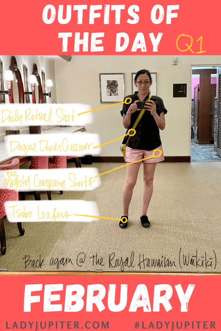 Outfits of the Day, Q1! Daily outfits of a milspo who likes traveling once in a while. #LadyJupiter #OOTD #DailyOutfits #February #Q1 #Late30s #Milspouse #AFwife #RoyalHawaiian #Waikiki